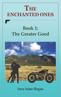 The Enchanted Ones: The Greater Good(1 The Enchanted Ones)