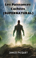 Les Puissances Cachées (SUPERNATURAL)