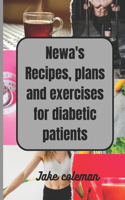 Newa's Recipes, plans and exercises for diabetic patients