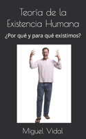 Teoría de la Existencia Humana