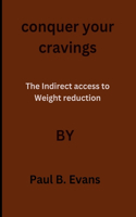 conquer your cravings