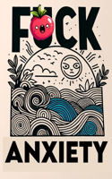 F*ck Anxiety coloring book