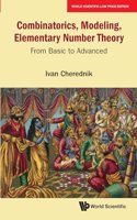 Combinatorics, Modeling, Elementary Number Theory: From Basic to Advanced