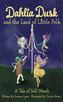 Dahlia Dusk and the Land of Little Folk