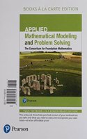 Applied Mathematical Modeling and Problem Solving, Books a la Carte Edition Plus Mylab Math -- Access Card Package