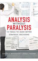 Analysis Without Paralysis