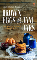 Brown Eggs and Jam Jars