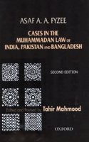 Cases in the Muhammadan Law of India, Pakistan and Bangladesh
