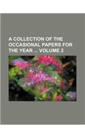A Collection of the Occasional Papers for the Year Volume 2