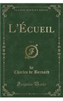 L'Écueil, Vol. 2 (Classic Reprint): (French)