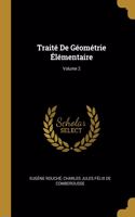 Traité De Géométrie Élémentaire; Volume 2