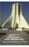 Rethinking Iranian Nationalism and Modernity