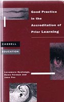 Good Practice in the Accreditation of Prior Learning (Cassell Education) Hardcover â€“ 1 January 1997