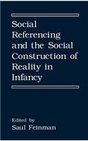Social Referencing and the Social Construction of Reality in Infancy