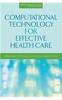 Computational Technology for Effective Health Care