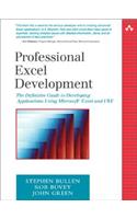 Professional Excel Development: The Definitive Guide to Developing Applications Using Microsoft Excel and VBA