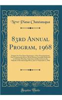 83rd Annual Program, 1968: Program for New Piasa Chautauqua, a Non-Denominational, Non-Commercial, Eleven-Week Summer Assembly Dedicated to Christian Worship, Education and Recreation on the Palisades of the Mississippi River, June 15-September 2,