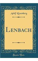 Lenbach (Classic Reprint)