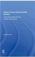 Peace, Power, And The United Nations