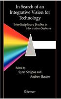 In Search of an Integrative Vision for Technology