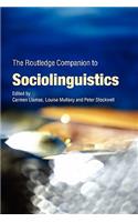 The Routledge Companion to Sociolinguistics