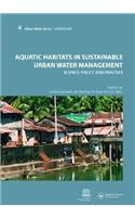 Aquatic Habitats in Sustainable Urban Water Management