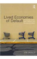 Lived Economies of Default: Consumer Credit, Debt Collection and the Capture of Affect