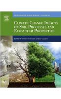 Climate Change Impacts on Soil Processes and Ecosystem Properties (Volume 35) (Developments in Soil Science, Volume 35)