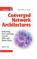 Converged Network Architectures