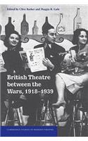 British Theatre between the Wars, 1918–1939