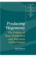 Producing Hegemony