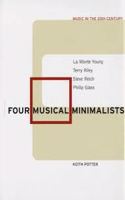 Four Musical Minimalists