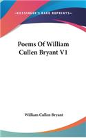 Poems Of William Cullen Bryant V1: (English)