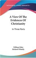 View Of The Evidences Of Christianity