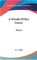 A Wreath Of Ilex Leaves