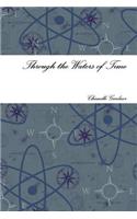 Through the Waters of Time