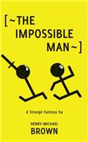 Impossible Man