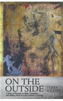 On The Outside: A Story of Female to Male Transition and Therapy When You Don't Believe in Therapy