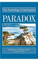 Paradox: The Psychology of Spirituality