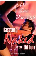 Getting Naked (at the Hilton)