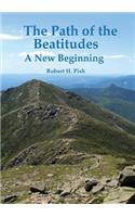 Path of the Beatitudes a New Beginning