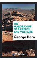 THE MARGRAVINE OF BAIREUTH AND VOLTAIRE