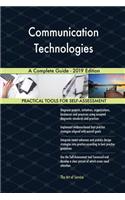 Communication Technologies A Complete Guide - 2019 Edition
