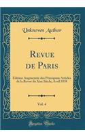 Revue de Paris, Vol. 4: Édition Augmentée des Principaux Articles de la Revue du Xixe Siècle; Avril 1838 (Classic Reprint)