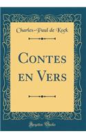 Contes en Vers (Classic Reprint)