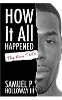 How It All Happened