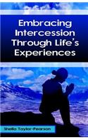 Embracing Intercession Through Life's Experiences