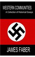 Western Communities: A Collection of Historical Essays: A Collection of Historical Essays