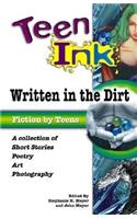 Written in the Dirt: Fiction by Teens