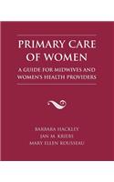 Primary Care of Women: A Guide for Midwives and Women's Health Providers